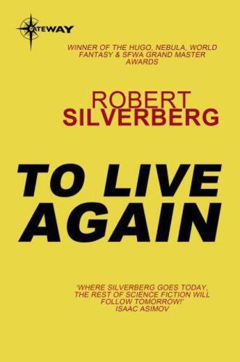 Couverture du livre « To Live Again » de Robert Silverberg aux éditions Victor Gollancz