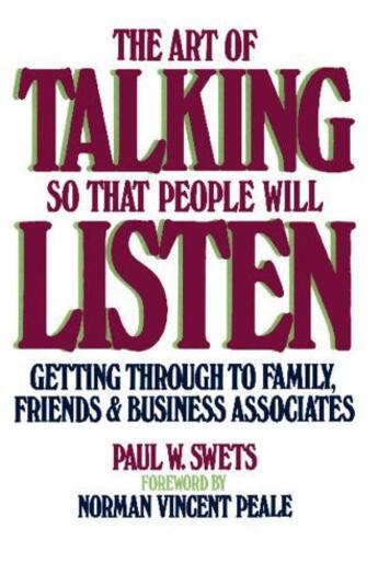 Couverture du livre « The Art of Talking So That People Will Listen » de Swets Paul W aux éditions Touchstone