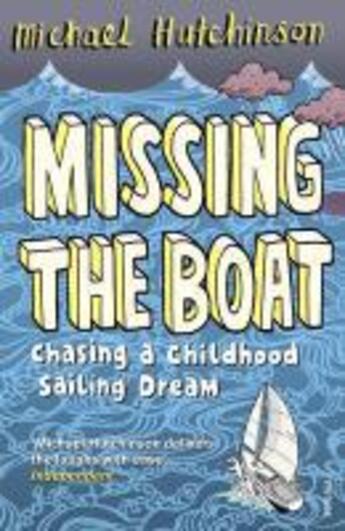 Couverture du livre « Missing the Boat » de Hutchinson Michael aux éditions Random House Digital