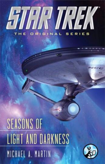 Couverture du livre « Star Trek: The Original Series: Seasons of Light and Darkness » de Martin Michael A aux éditions Pocket Star