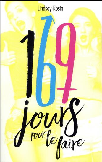 Couverture du livre « 169 jours pour le faire » de Rosin Lindsey aux éditions Hachette Romans