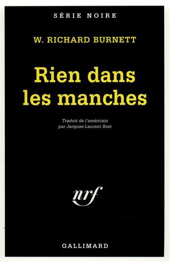 Couverture du livre « Rien dans les manches » de Burnett William R. aux éditions Gallimard