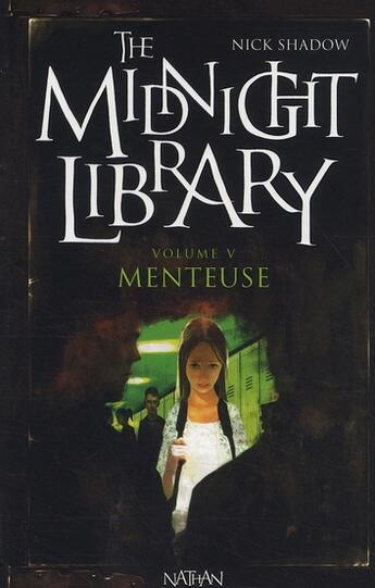 Couverture du livre « The midnight library t.5 ; menteuse » de Nick Shadow aux éditions Nathan