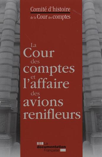 Couverture du livre « La cour des comptes et l'affaire des avions renifleurs » de  aux éditions Documentation Francaise