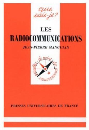 Couverture du livre « Les radiocommunications qsj 2723 » de Manguian J.P aux éditions Que Sais-je ?