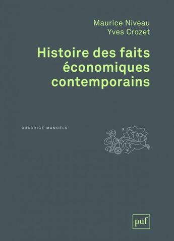 Couverture du livre « Histoire des faits économiques contemporains (4e édition) » de Maurice Niveau et Crozet/Yves aux éditions Puf