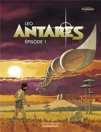 Couverture du livre « Antarès t.1 » de Leo aux éditions Dargaud