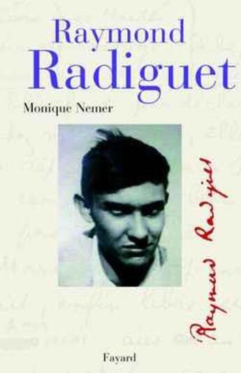 Couverture du livre « Raymond radiguet » de Monique Nemer aux éditions Fayard