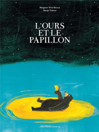 Couverture du livre « L'ours et le papillon » de Margaret Wise Brown et Marije Tolman aux éditions Albin Michel