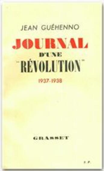 Couverture du livre « Journal d'une révolution » de Jean Guehenno aux éditions Grasset Et Fasquelle