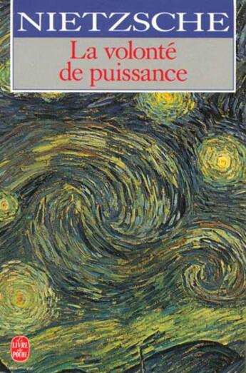 Couverture du livre « La volonté de puissance » de Friedrich Nietzsche aux éditions Le Livre De Poche