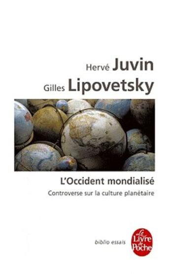 Couverture du livre « L'Occident mondialisé » de Gilles Lipovetsky et Herve Juvin aux éditions Le Livre De Poche