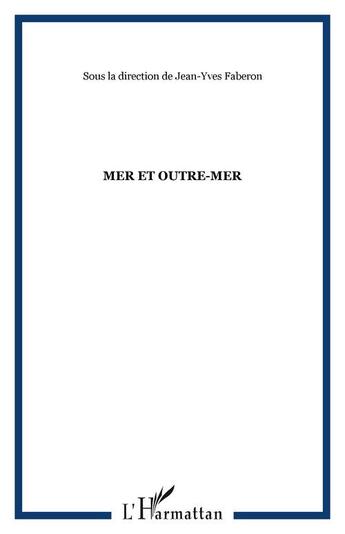 Couverture du livre « Mer et outre-mer » de  aux éditions Editions L'harmattan