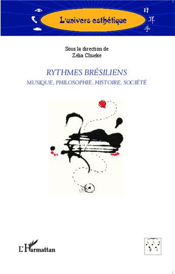 Couverture du livre « Rythmes brésiliens ; musique, philosophie, histoire, société » de Zelia Chueke aux éditions L'harmattan