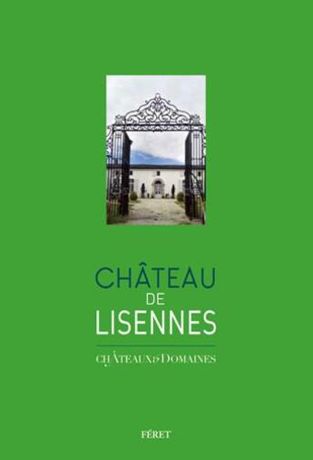 Couverture du livre « Château de Lisennes » de Bruno Boidron aux éditions Feret