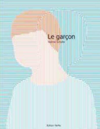 Couverture du livre « Le garçon » de Noemi Schipfer aux éditions Memo