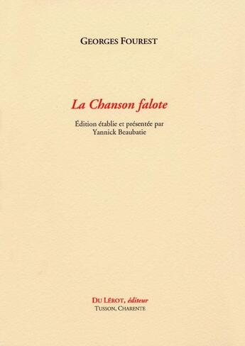 Couverture du livre « La chanson falote » de Georges Fourest aux éditions Du Lerot