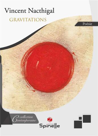 Couverture du livre « Gravitations » de Vincent Nacthigal aux éditions Spinelle