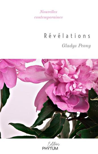 Couverture du livre « Révélations » de Gladys Peony aux éditions Phytum