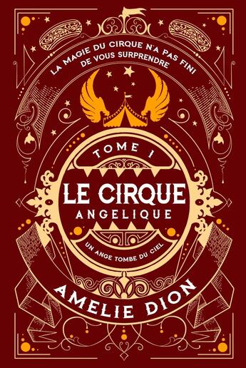 Couverture du livre « LE CIRQUE ANGÉLIQUE - 1 » de Amelie Dion aux éditions Beetlebooks