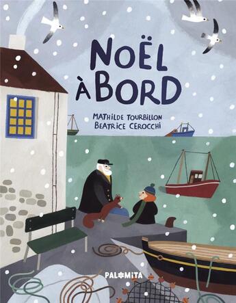 Couverture du livre « Noël à bord » de Mathilde Tourbillon et Beatrice Cerocchi aux éditions Palomita