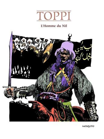 Couverture du livre « L'homme du Nil » de Sergio Toppi aux éditions Mosquito