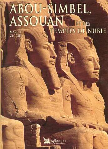 Couverture du livre « Abou-simbel, assouan et les temples de nubie » de Marco Zecchi aux éditions Selection Du Reader's Digest