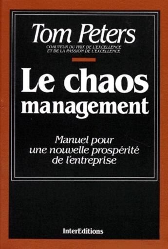 Couverture du livre « Le chaos management » de Tom Peters aux éditions Dunod