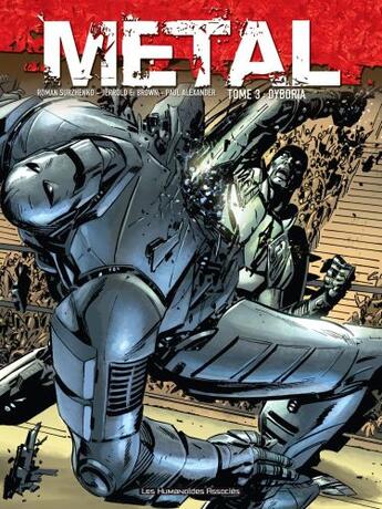 Couverture du livre « Metal t.3 ; dyboria » de Jerrold E. Brown et Paul Alexander et Roman Surzhenko aux éditions Humanoides Associes