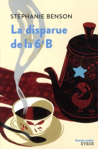 Couverture du livre « La disparue de la 6e B » de Stephanie Benson aux éditions Syros