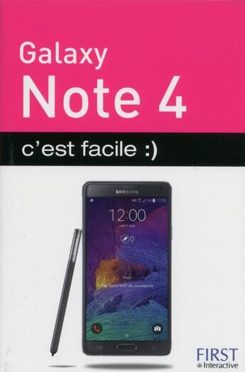 Couverture du livre « Galaxy note 4 ; c'est facile » de Patrick Beuzit aux éditions First Interactive