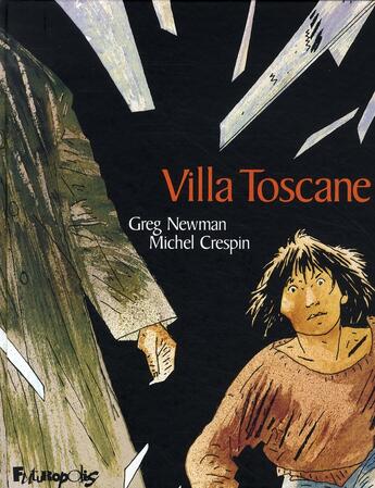 Couverture du livre « Villa Toscane » de Crespin/Newman aux éditions Futuropolis