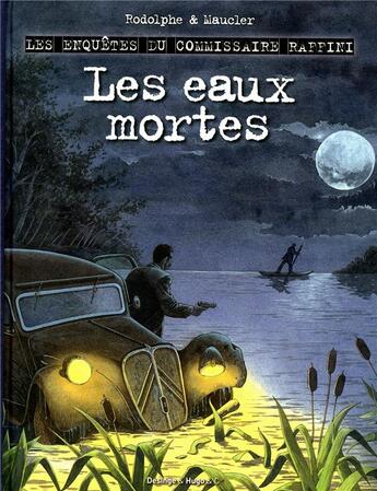 Couverture du livre « Les enquêtes du commissaire Raffini » de Rodolphe/Maucler aux éditions Desinge Hugo Cie