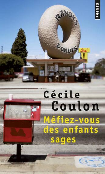 Couverture du livre « Méfiez-vous des enfants sages » de Cecile Coulon aux éditions Points