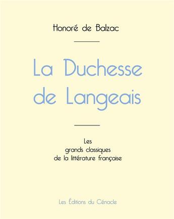 Couverture du livre « La Duchesse de Langeais de Balzac » de Honoré De Balzac aux éditions Editions Du Cenacle