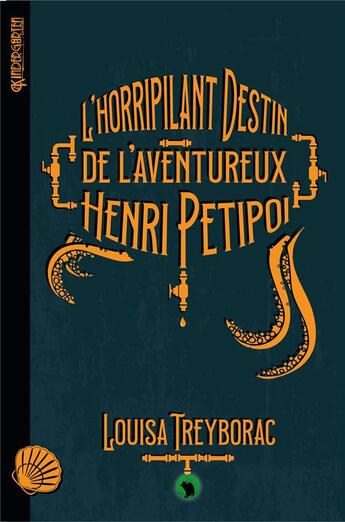 Couverture du livre « L'horripilant destin de l'aventureux Henri Petipoi » de Louisa Treyborac aux éditions Otherlands