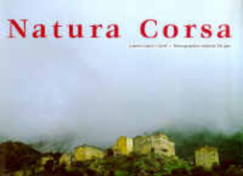 Couverture du livre « Natura corsa » de Gabriel Xavier Culioli et Antoine Perigot aux éditions Renaissance Du Livre