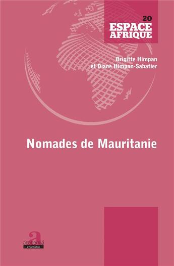 Couverture du livre « Nomades de Mauritanie » de Brigitte Himpan et Diane Himpan-Sabatier aux éditions Academia