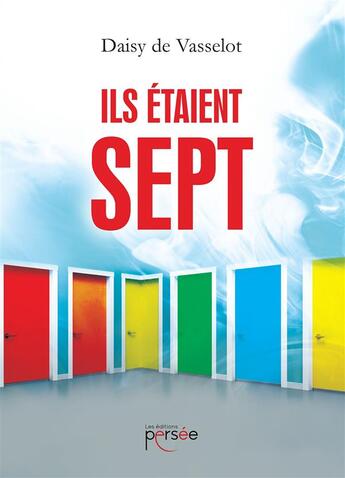 Couverture du livre « Ils etaient sept » de Daisy Vasselot aux éditions Persee