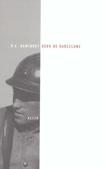 Couverture du livre « Ceux de barcelone » de Kaminski H.E. aux éditions Allia