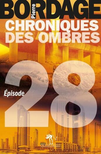 Couverture du livre « Chroniques des ombres t.28 » de Pierre Bordage aux éditions Au Diable Vauvert