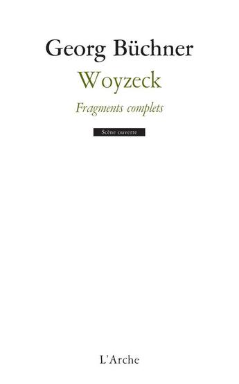 Couverture du livre « Woyzeck ; fragments complets » de Georg Buchner aux éditions L'arche