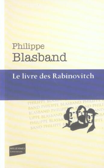 Couverture du livre « Le Livre des Rabinovitch » de Philippe Blasband aux éditions Castor Astral