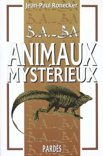 Couverture du livre « Animaux mysterieux » de Jean-Paul Ronecker aux éditions Pardes
