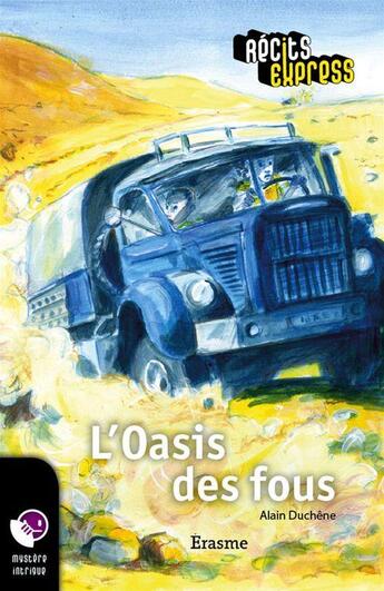 Couverture du livre « L'oasis des fous » de Alain Duchene aux éditions Editions Erasme