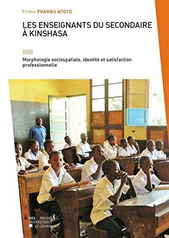 Couverture du livre « Les enseignants du secondaire a kinshasa » de Phambu Ntoto Firmin aux éditions Pu De Louvain