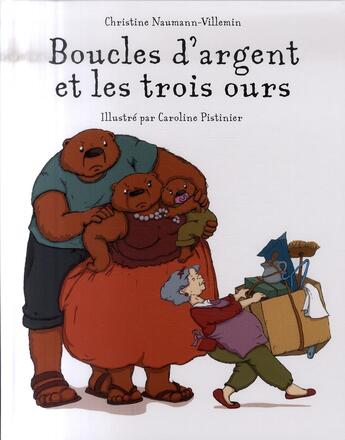 Couverture du livre « Boucles d argent et les trois ours » de Caroline Pistinier aux éditions Kaleidoscope