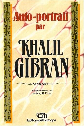 Couverture du livre « Auto portrait » de Gibran Et Ferris Kha aux éditions De Mortagne