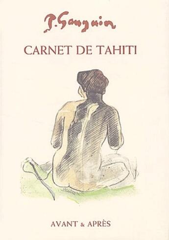 Couverture du livre « Carnets de Tahiti » de Paul Gauguin aux éditions Avant Et Apres