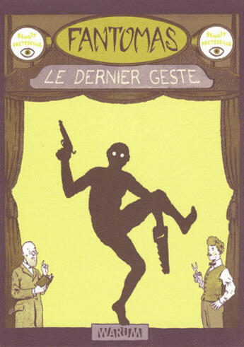 Couverture du livre « Fantomas ; le dernier geste » de Benoit Preteseille aux éditions Warum